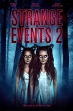 Watch Strange Events 2 Zmovies