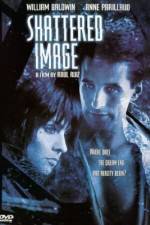 Watch Shattered Image Zmovies