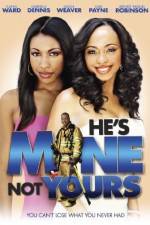 Watch He's Mine Not Yours Zmovies