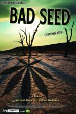 Watch Bad Seed: A Tale of Mischief, Magic and Medical Marijuana Zmovies
