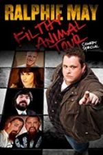 Watch Ralphie May Filthy Animal Tour Zmovies