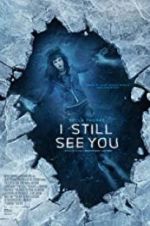 Watch I Still See You Zmovies