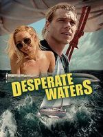 Watch Desperate Waters Zmovies