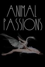 Watch Animal Passions Zmovies