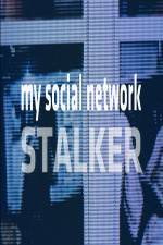 Watch My Social Network Stalker Zmovies
