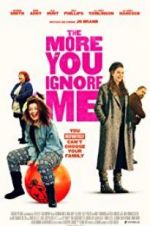 Watch The More You Ignore Me Zmovies