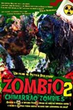Watch Zombio 2: Chimarro Zombies Zmovies