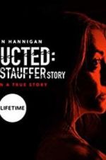 Watch Abducted: The Mary Stauffer Story Zmovies
