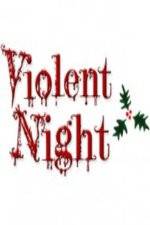 Watch Violent Night The Movie Zmovies