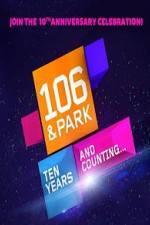 Watch 106 & Park 10th Anniversary Special Zmovies