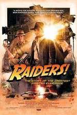 Watch Raiders The Story of the Greatest Fan Film Ever Made Zmovies