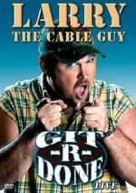 Watch Larry the Cable Guy: Git-R-Done Zmovies