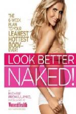 Watch Look Better Naked Zmovies