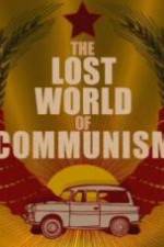 Watch The lost world of communism Zmovies