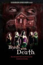 Watch A Brush with Death Zmovies