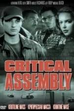 Watch Critical Assembly Zmovies
