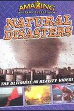 Watch Amazing Video Collection: Natural Disasters Zmovies