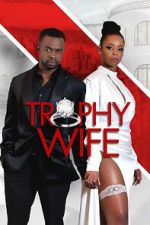 Watch Trophy Wife Zmovies