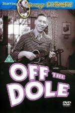 Watch Off the Dole Zmovies