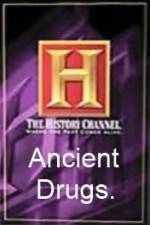 Watch History Channel Ancient Drugs Zmovies