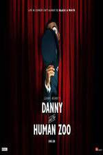Watch Danny and the Human Zoo Zmovies