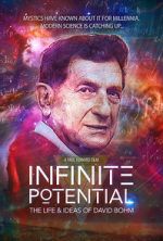 Watch Infinite Potential: The Life & Ideas of David Bohm Zmovies