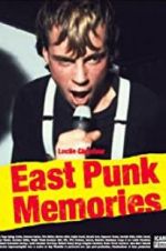 Watch East Punk Memories Zmovies