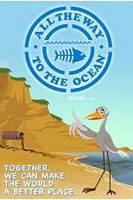 Watch All the Way to the Ocean Zmovies