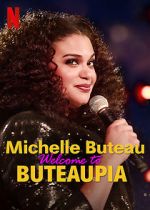 Watch Michelle Buteau: Welcome to Buteaupia Zmovies