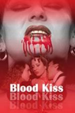 Watch Blood Kiss Zmovies