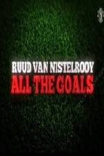 Watch Ruud Van Nistelrooy All The Goals Zmovies