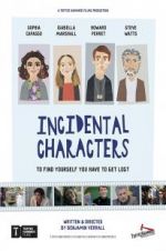 Watch Incidental Characters Zmovies