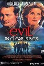 Watch Evil in Clear River Zmovies