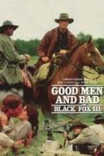 Watch Black Fox: Good Men and Bad Zmovies