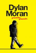Watch Dylan Moran: Yeah, Yeah Zmovies