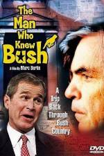 Watch The Man Who Knew Bush Zmovies