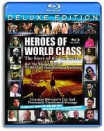Watch Heroes of World Class: The Story of the Von Erichs and the Rise and Fall of World Class Championship Wrestling Zmovies
