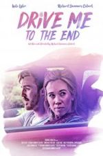 Watch Drive Me to the End Zmovies