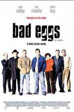 Watch Bad Eggs Zmovies
