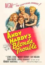 Watch Andy Hardy\'s Blonde Trouble Zmovies