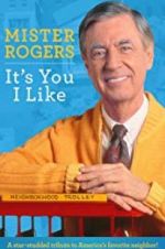 Watch Mister Rogers: It\'s You I Like Zmovies