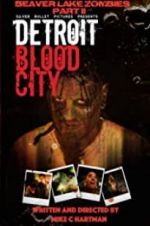 Watch Detroit Blood City Zmovies
