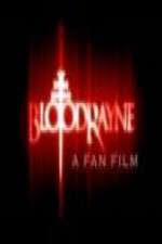 Watch BloodRayne: A Fan Film Zmovies