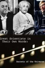 Watch Secrets of the Universe Great Scientists in Their Own Words Zmovies
