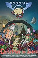 Watch Dogstar: Christmas in Space Zmovies