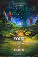 Watch Your last day on earth Zmovies