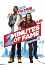 Watch 2 Minutes of Fame Zmovies