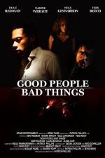 Watch Good People, Bad Things Zmovies