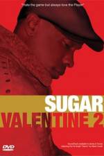 Watch Sugar Valentine 2 Zmovies