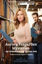 Watch Aurora Teagarden Mysteries: An Inheritance to Die For Zmovies
